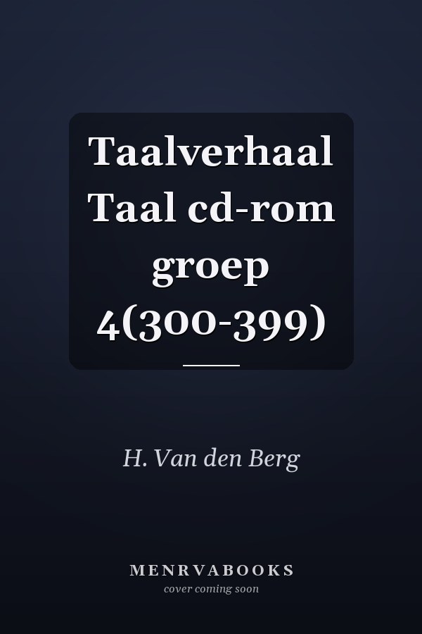 Taalverhaal Taal cd-rom groep 4(300-399)
