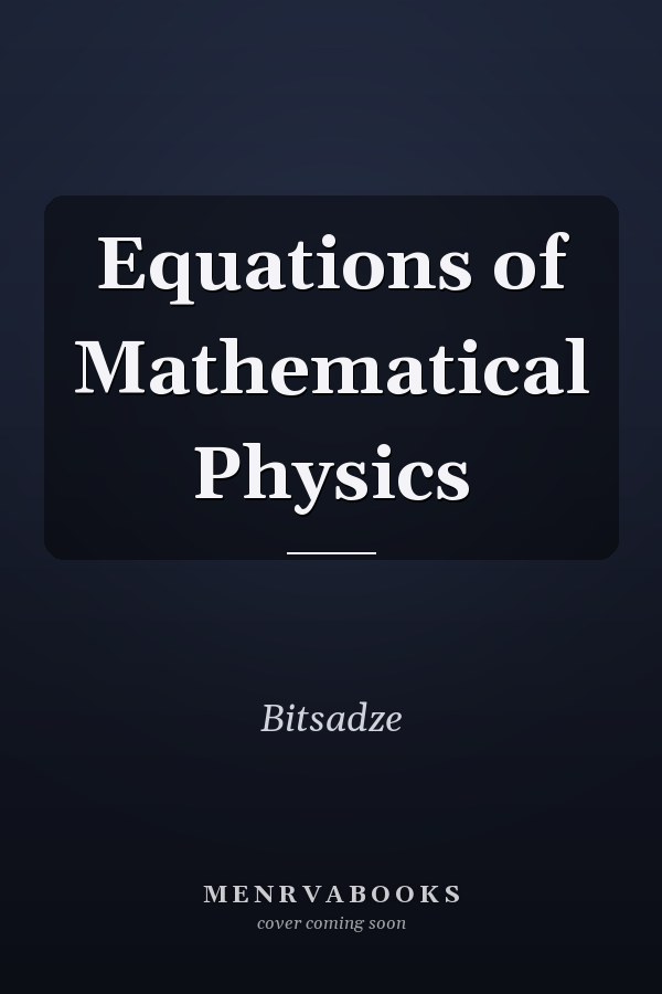 Equations of Mathematical Physics