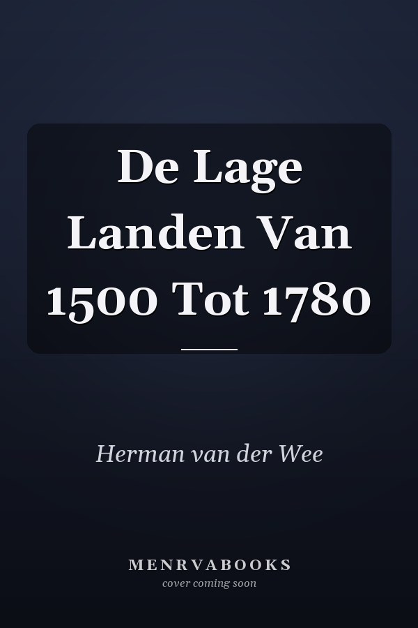 De Lage Landen Van 1500 Tot 1780