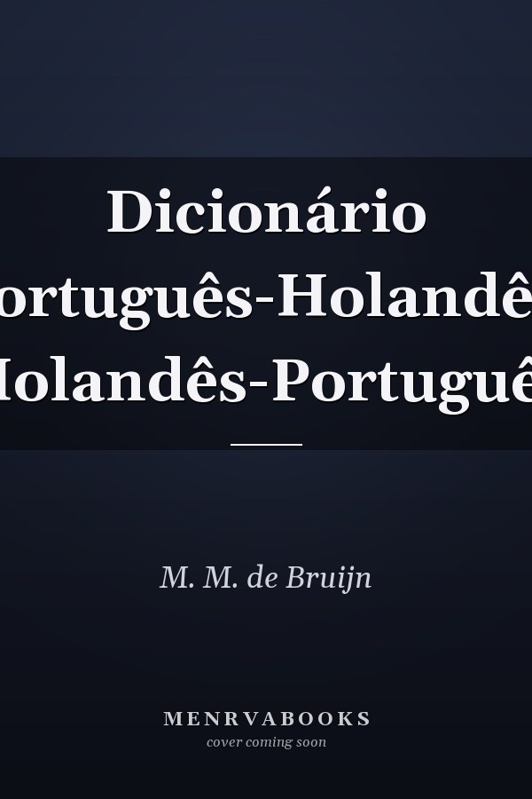 Dicionário Português-Holandês, Holandês-Português