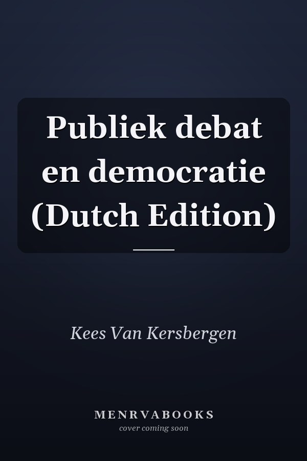 Publiek debat en democratie (Dutch Edition)