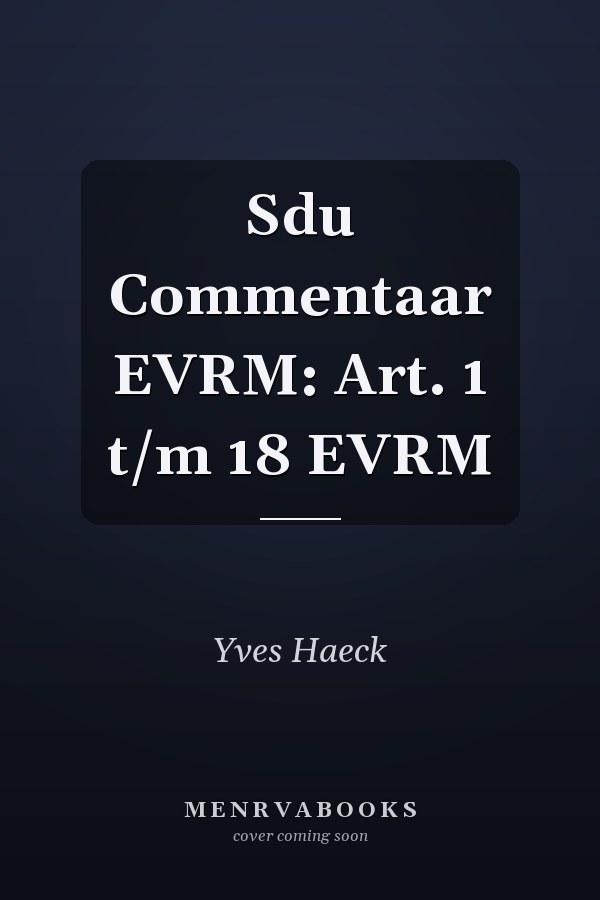 Sdu Commentaar EVRM: Art. 1 t/m 18 EVRM