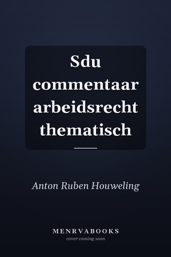 Sdu commentaar arbeidsrecht thematisch