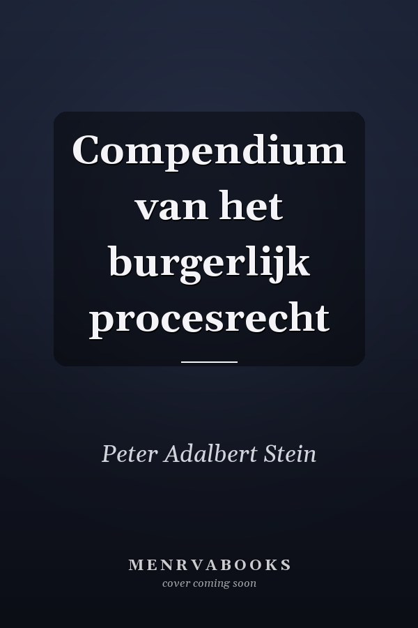 Compendium van het burgerlijk procesrecht