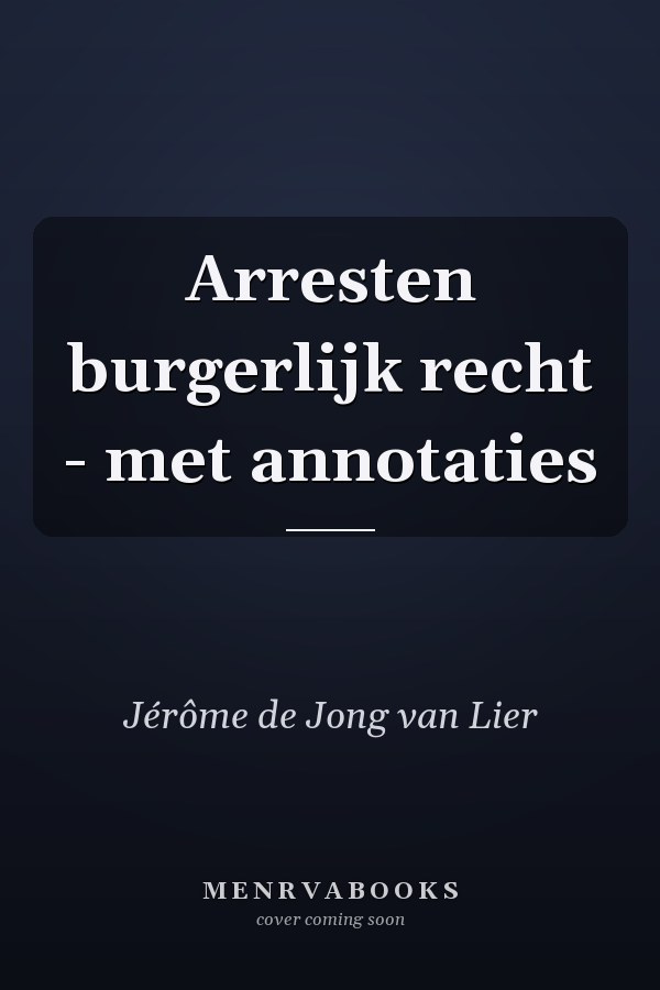 Arresten burgerlijk recht - met annotaties