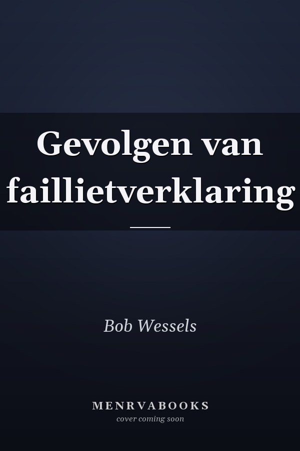 Gevolgen van faillietverklaring