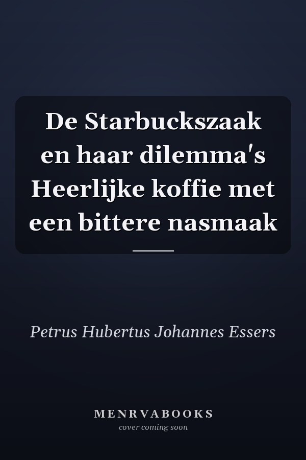 De Starbuckszaak en haar dilemma's Heerlijke koffie met een bittere nasmaak