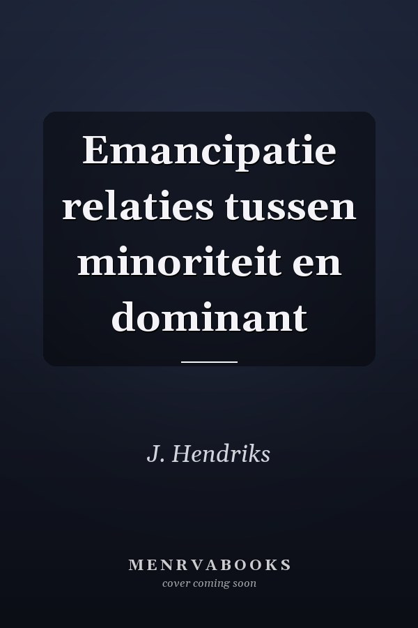 Emancipatie relaties tussen minoriteit en dominant