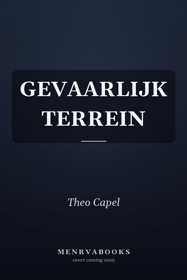GEVAARLIJK TERREIN