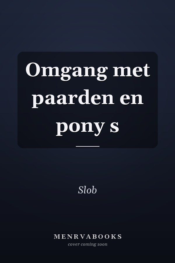 Omgang met paarden en pony s