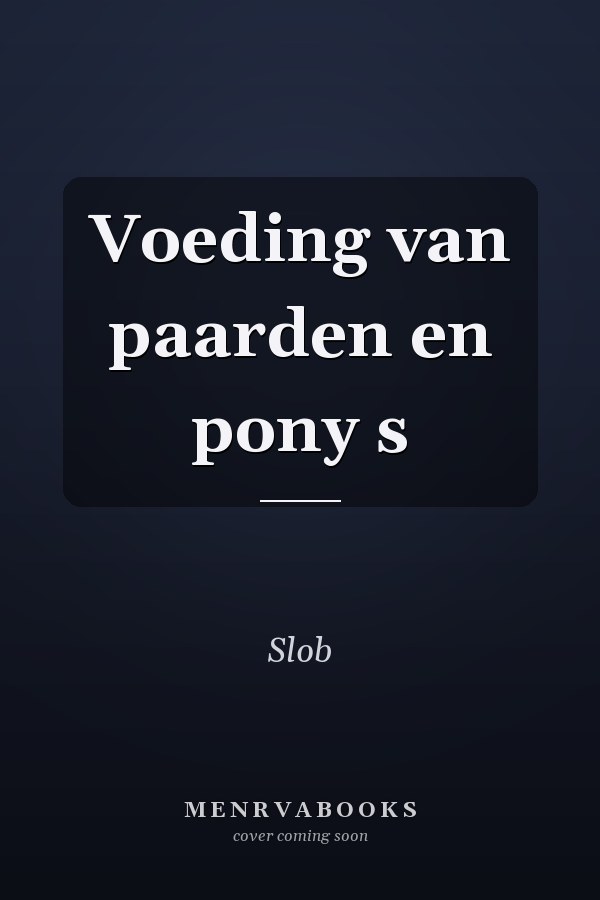 Voeding van paarden en pony s