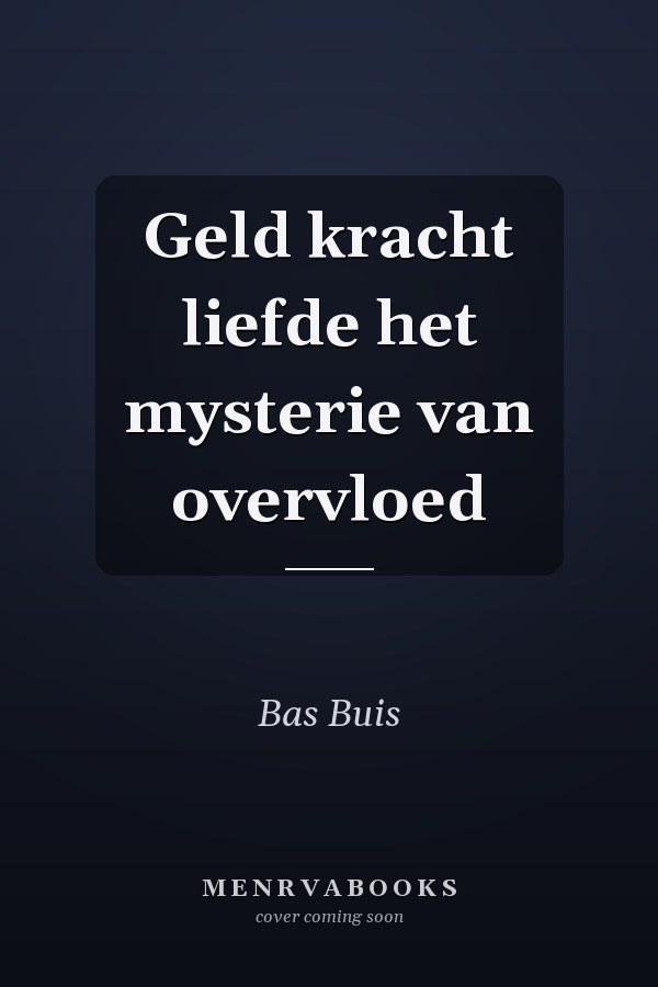 Geld kracht liefde het mysterie van overvloed