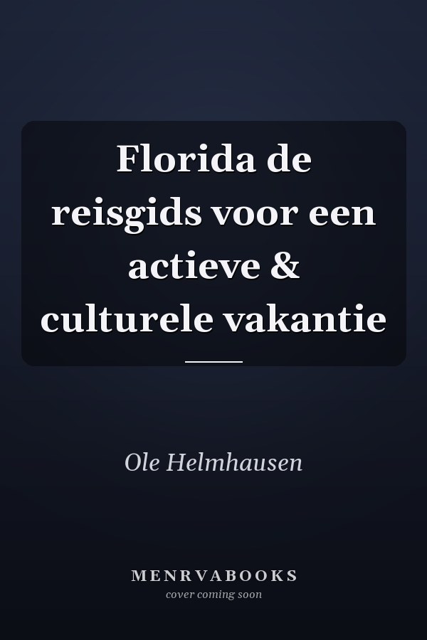 Florida de reisgids voor een actieve & culturele vakantie