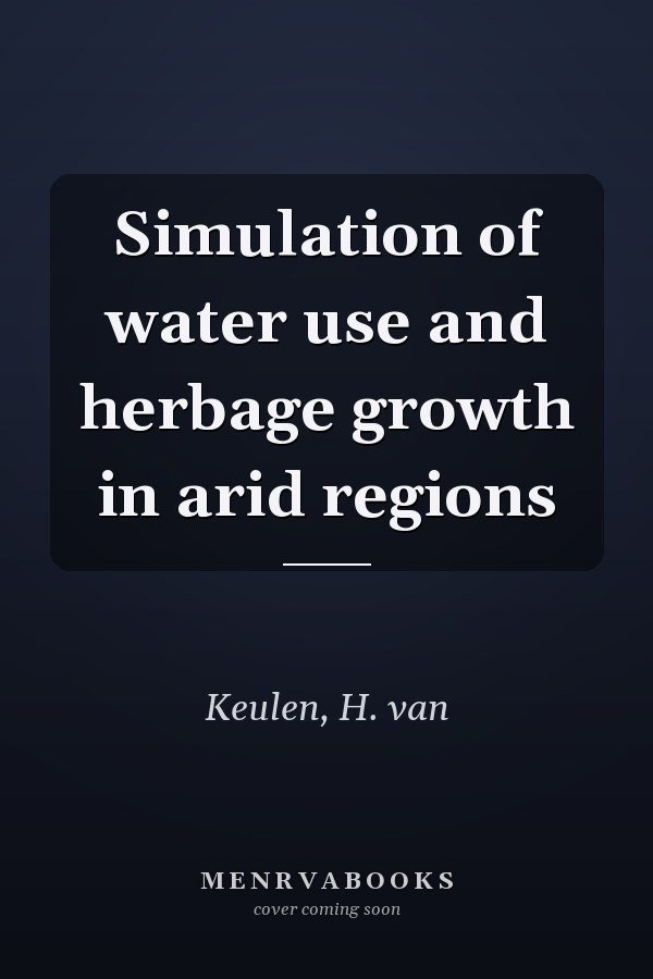 Simulation of water use and herbage growth in arid regions