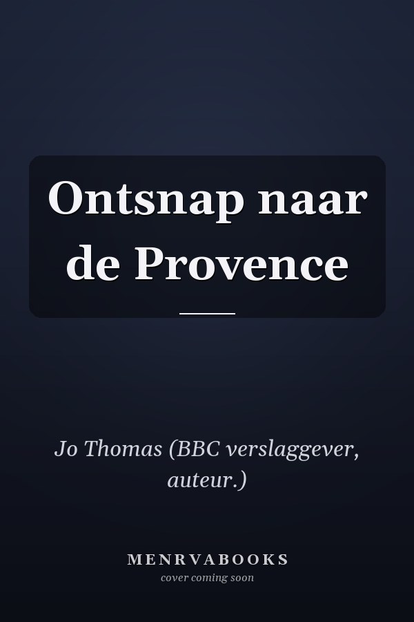 Ontsnap naar de Provence