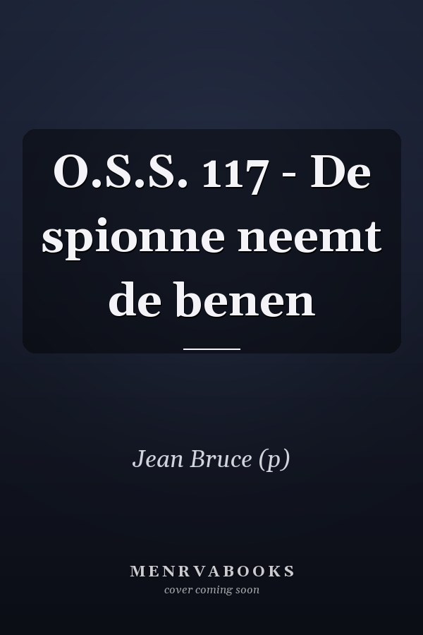 O.S.S. 117 - De spionne neemt de benen