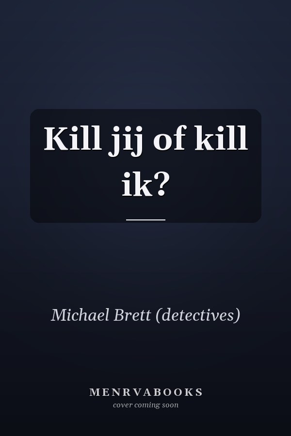 Kill jij of kill ik?