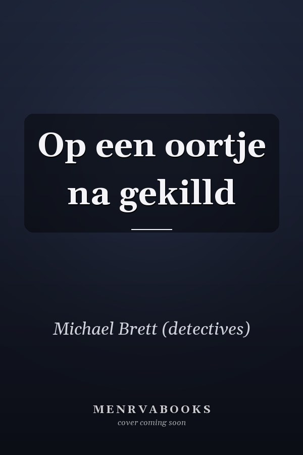 Op een oortje na gekilld