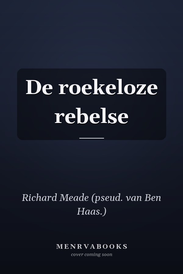 De roekeloze rebelse