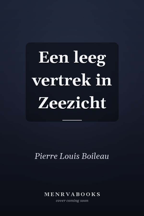 Een leeg vertrek in Zeezicht