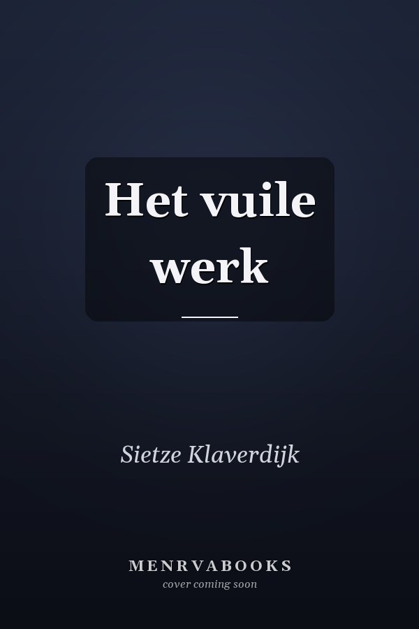 Het vuile werk