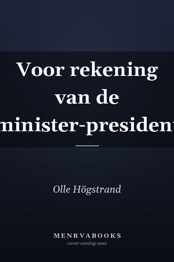 Voor rekening van de minister-president