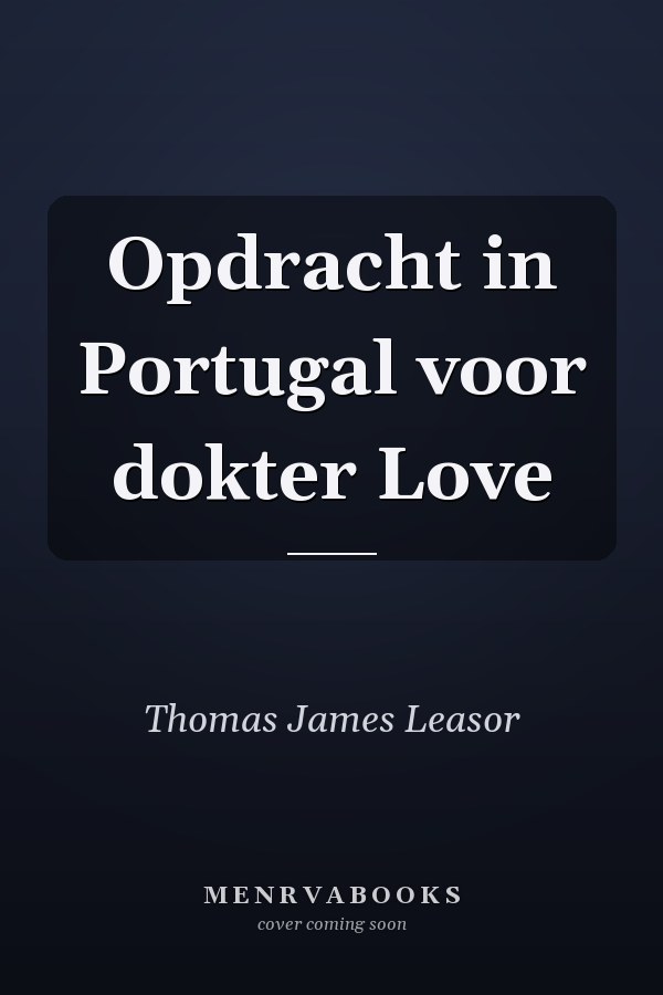 Opdracht in Portugal voor dokter Love