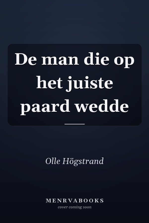 De man die op het juiste paard wedde