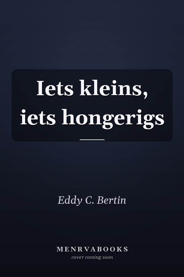 Iets kleins, iets hongerigs