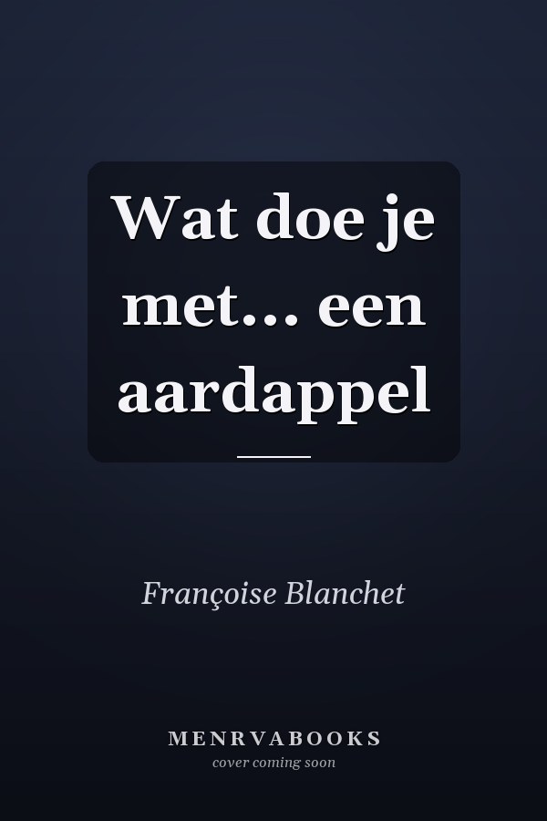 Wat doe je met... een aardappel
