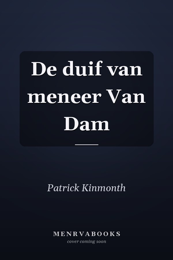 De duif van meneer Van Dam