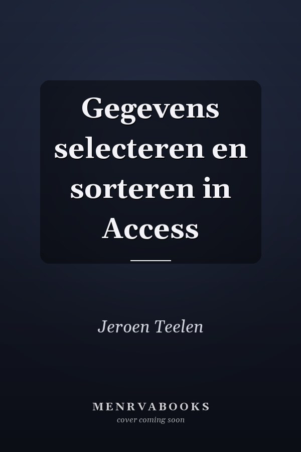Gegevens selecteren en sorteren in Access