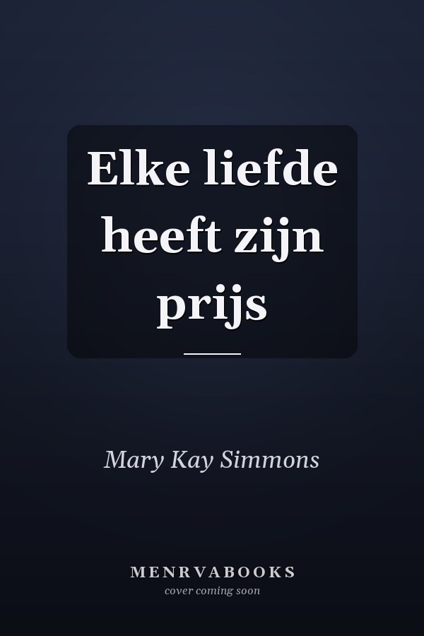 Elke liefde heeft zijn prijs