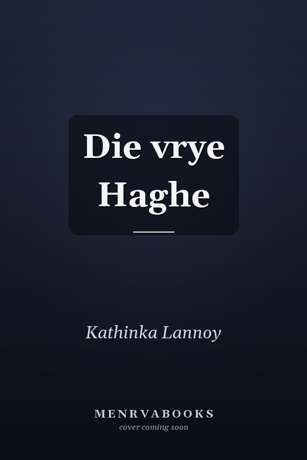 Die vrye Haghe