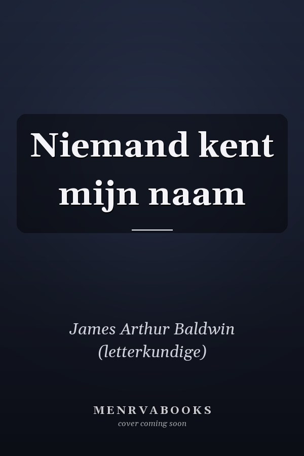 Niemand kent mijn naam