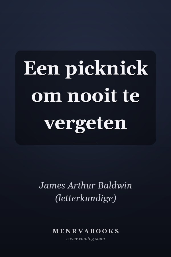 Een picknick om nooit te vergeten