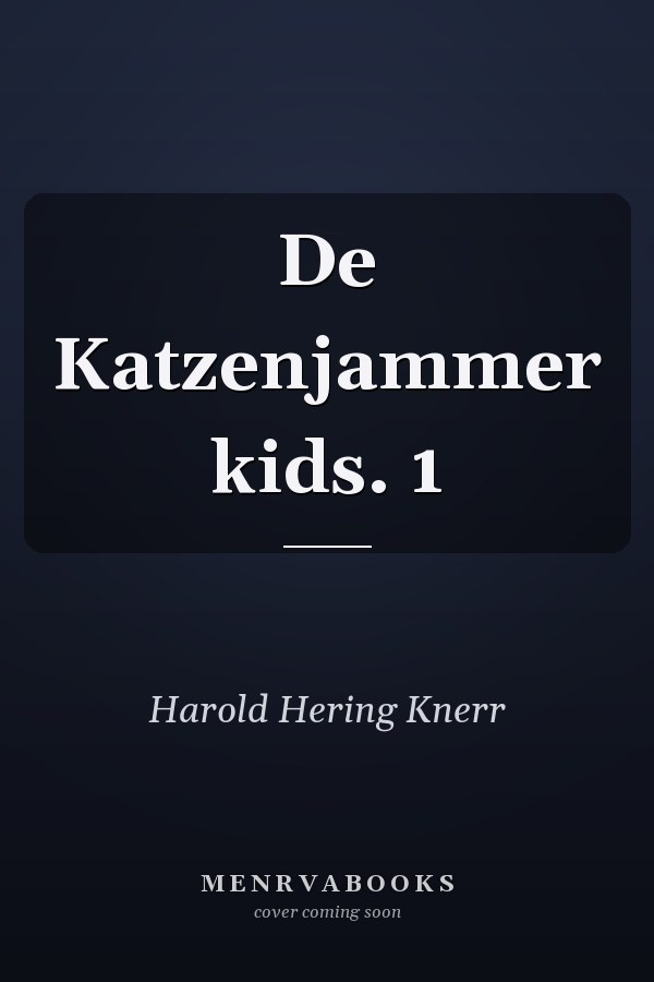 De Katzenjammer kids. 1
