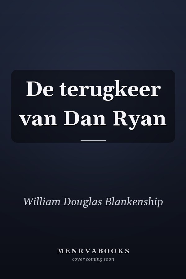 De terugkeer van Dan Ryan