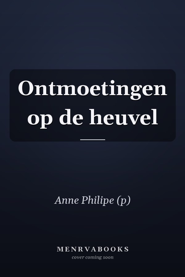 Ontmoetingen op de heuvel