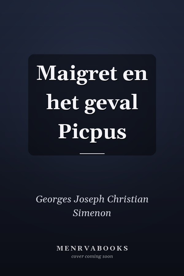Maigret en het geval Picpus
