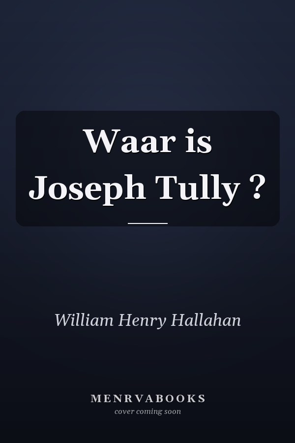 Waar is Joseph Tully ?