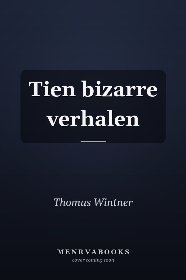 Tien bizarre verhalen