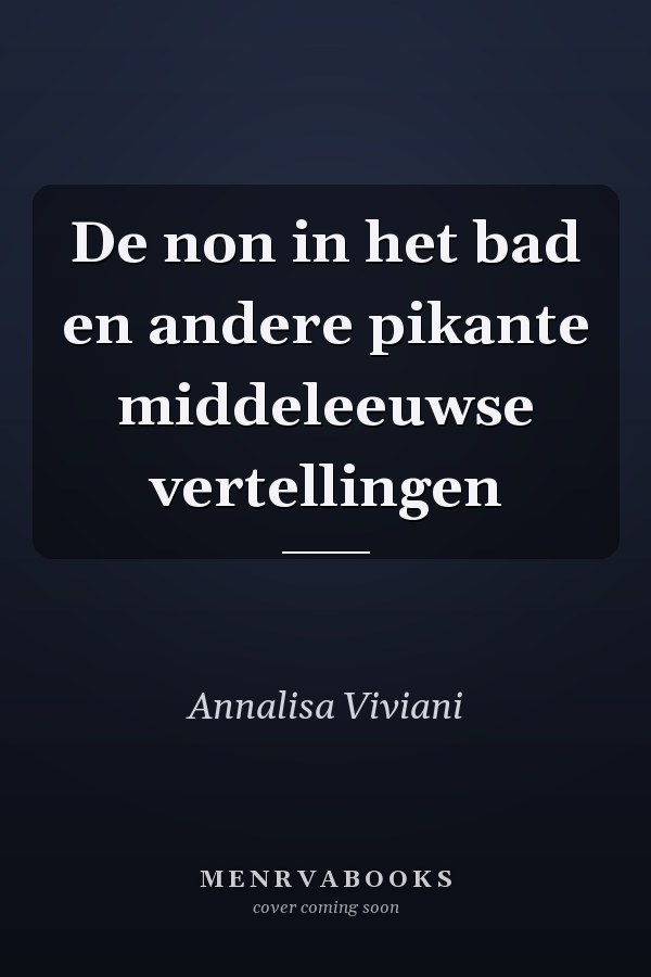 De non in het bad en andere pikante middeleeuwse vertellingen