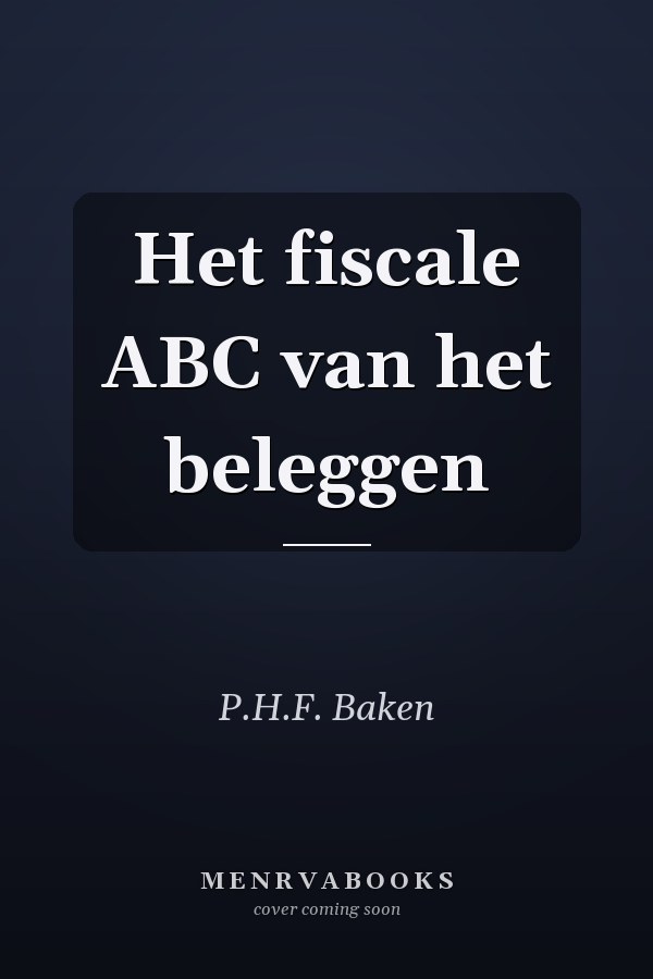 Het fiscale ABC van het beleggen