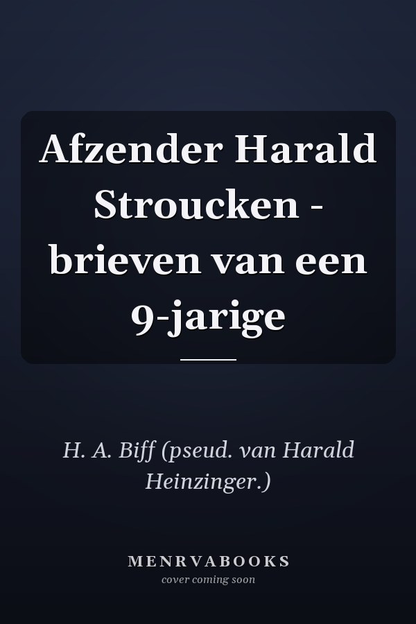 Afzender Harald Stroucken - brieven van een 9-jarige