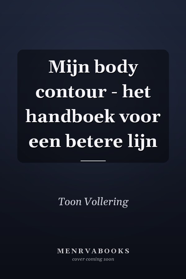 Mijn body contour - het handboek voor een betere lijn