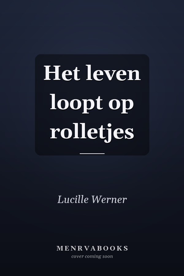 Het leven loopt op rolletjes