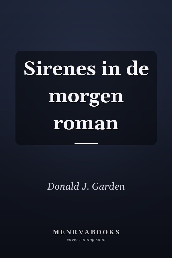 Sirenes in de morgen roman