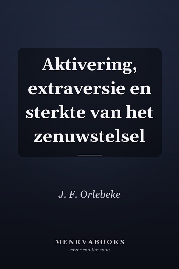 Aktivering, extraversie en sterkte van het zenuwstelsel