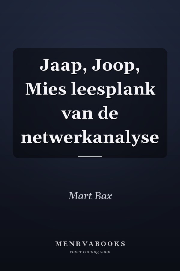 Jaap, Joop, Mies leesplank van de netwerkanalyse